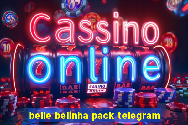 belle belinha pack telegram